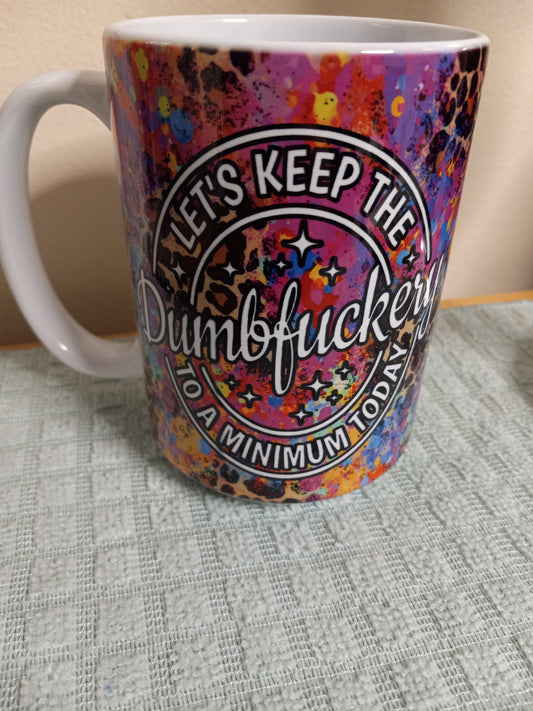 DumbFuckery 15oz Ceramic Mug